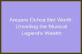 Unveiling The Wealth Behind The Musical Legend